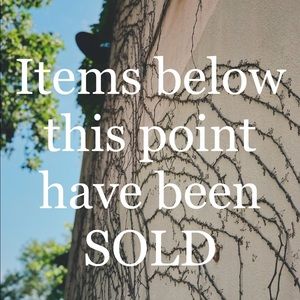 Items below here have already found new homes!